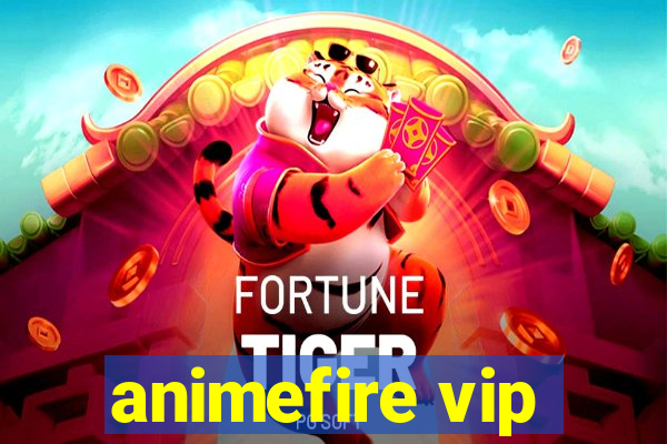 animefire vip